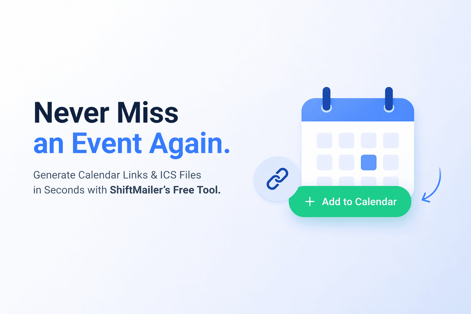 How to Generate Calendar Event Links & ICS Files (Free Tool by ShiftMailer)